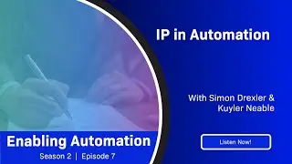 IP in Automation​ - Enabling Automation