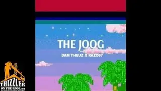 Razo97 ft. Dam Theuz - The Joog [Thizzler.com]