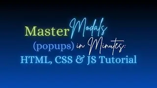Master Modals (popups) in Minutes: HTML, CSS & JS Tutorial