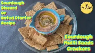 Sourdough Multi Seeds Crackers || Sourdough Discard Recipe || Sourdough Unfed Starter Recipe