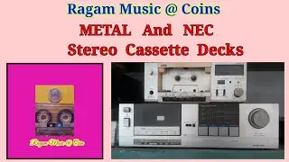 METAL  And NEC Stereo Cassette Decks