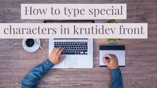 How to type special character and shortcuts in kruti dev