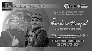 LIVE WAYANG KULIT DALANG KI SRI KUNCORO BRIMOB & KI DWI BASKORO | PANDAWA KUMPUL