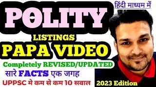 uppsc uppcs 2024 pcs ro aro beo bpsc ukpsc ahc | complete Polity Listing 2023 PAPA VIDEO classes