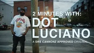 2 Minutes with Dot Luciano