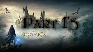 Hogwarts Legacy Part 13