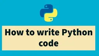 Python tutorial for beginners [2020] - How to write python code
