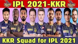 IPL 2021 : Kolkata Knight Riders Predicted Playing 11 for IPL 2021 || KKR Squad for IPL 2021