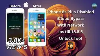 iPhone 6s Plus Disabled iCloud Bypass | With Network | ios till 15.8.5 Unlock Tool PhonePoint Pro