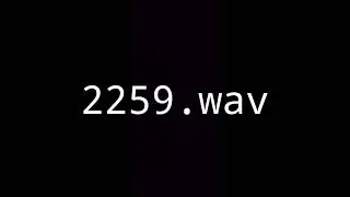 2259.wav (смертельный файл)