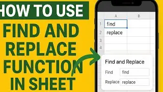 How to Use Find and Replace Function in Google Sheet in Mobile 