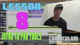 LESSON 08 | INTRO TO PRO TOOLS |  AUDIO ENGINEERING & MUSIC PRODUCING