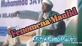 Ceramah KH Romli Fachri || Fenomena Maulid Nabi Muhammad SAW #janganditiru