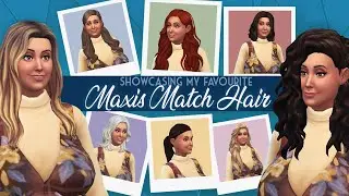 The Sims 4 : Showcasing My Favourite Maxis Match Hair CC