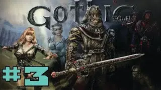Прохождение Gothic Sequel [Готика Сиквел] [#3] Продолжаем иcследовать