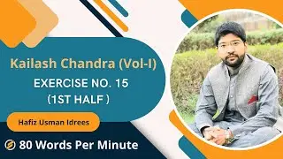 Kailash Chandra Shorthand Dictation || Volume-I || Exercise. No 15 || 1st Half  || 80 WPM ||