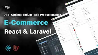 React & Laravel E-Commerce Project #9: Update & Product Gallery API | PHP Tech Life Hindi