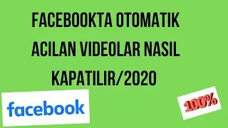 Facebook'ta Video Oynatma Nasıl Kapatılır? 2020