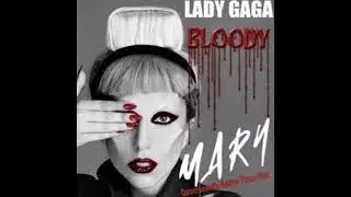 Lady Gaga   Bloody Mary