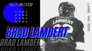 2022 NHL Draft HD - Brad Lambert - 2022 NHL Draft - Beer League Heroes