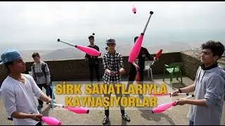 Sirk sanatlarıyla kaynaşıyorlar