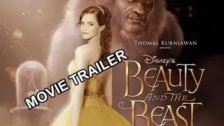 Movie Trailer,  Beauty and the Beast 2017. A Bela e a Fera filme 2017.