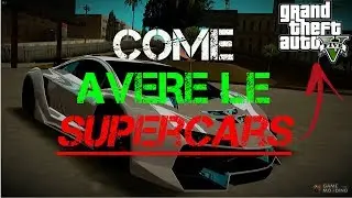 GTA 5 DOVE TROVARE LE SUPERCAR (LAMBORGINI, FERRARI E ALTRE)