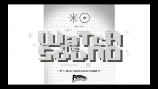 Psykhomantus presents Watch The Sound (Trailer)