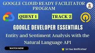 Entity and Sentiment Analysis with the Natural Language API | Qwiklabs GSP038 