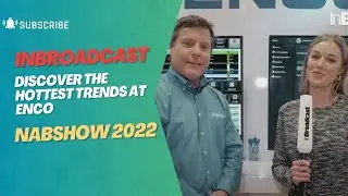 Discover the Hottest Trends at ENCO NAB in New York 2022!