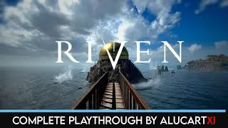 Riven (2024) [AlucartXI Playthrough]