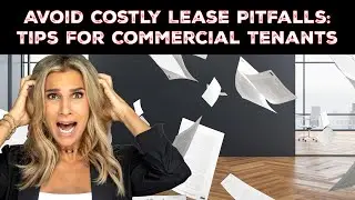Avoid Costly Lease Pitfalls Essential Tips for Commercial Tenants