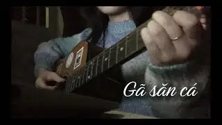 GÃ SĂN CÁ - Em Xinh Say Hi / Guitar cover by TLyng