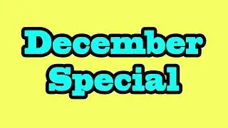 DECEMBER SPECIAL one week away