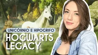 COMO CAPTURAR UNICÓRNIO E HIPOGRIFO | HOGWARTS LEGACY