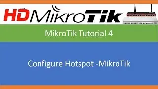 Configure Hotspot -MikroTik