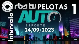 Intervalo: Auto Esporte - RBS TV Pelotas (24/09/2023) [1]