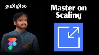 Mastering on scale tool figma Tutorial Tamil  | Figma basic to advance | figma 2024 crash course