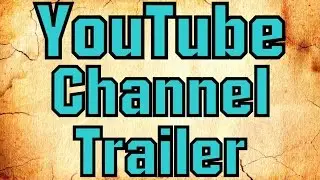 MY CHANNEL TRAILER