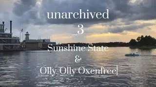 [UNARCHIVED] Sunshine State!! & Olly-Olly Oxenfree