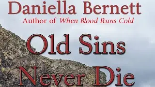 Old Sins Never Die: An Emmeline Kirby & Gregory Longdon Mystery