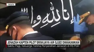 suasana pemakaman capt afwan/pilot Sriwijaya air,