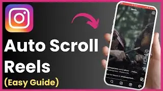 How to Auto Scroll on Instagram Reels Autoplay