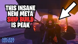 NEW Updated Ship Build Is The META Right Now - Arcane Odyssey (Full Release)