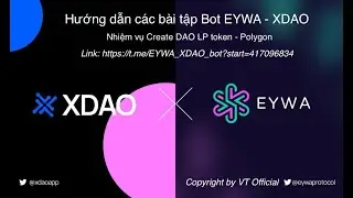 Hướng dẫn nhiệm vụ Create DAO LP token Polygon network Bot EYWA-XDAO