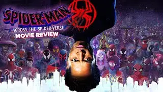 Spider-Man: Across the Spider Verse Movie Review