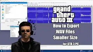 How to export WAV files at smaller size for GTA 3 PC | Full Tutorial
