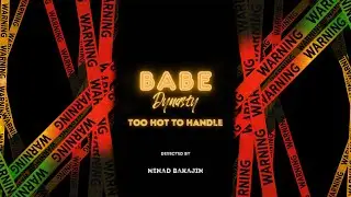 Babe Dynasty I TOO HOT TO HANDLE