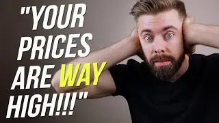 The Most FRUSTRATING Pricing Objections I've Heard! (And My Responses)