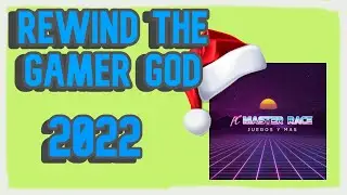 rewind the GAMER GOD 2022
